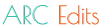 Arc Edits
